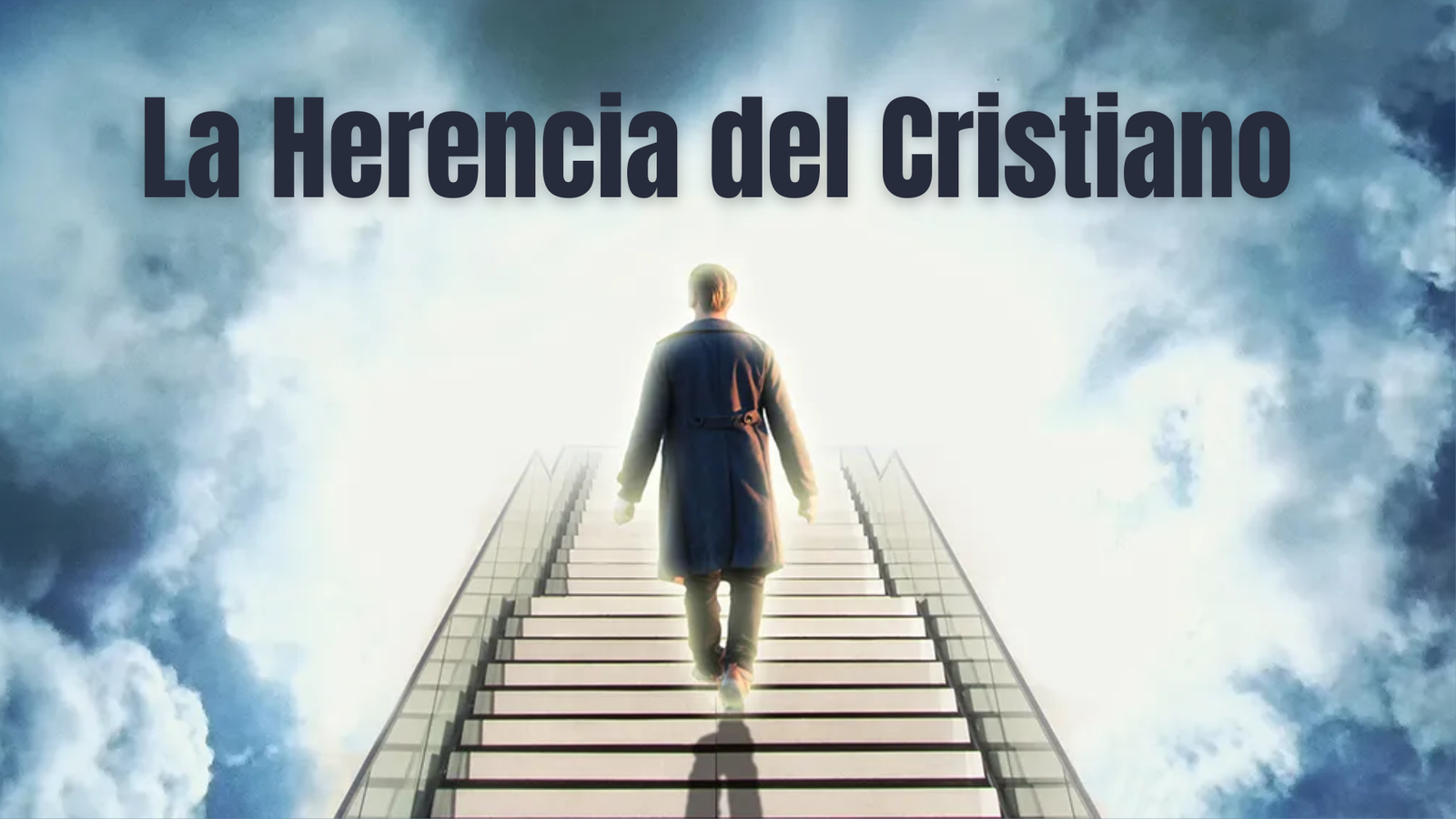 La Herencia del Cristiano